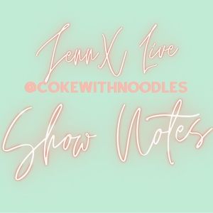 🍜 SHOWNOTES JennX Live README
